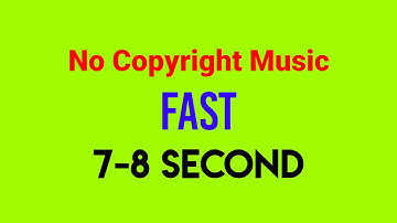 No Copyright Intro Outro Music For Creators || 7-8 Second || Fast