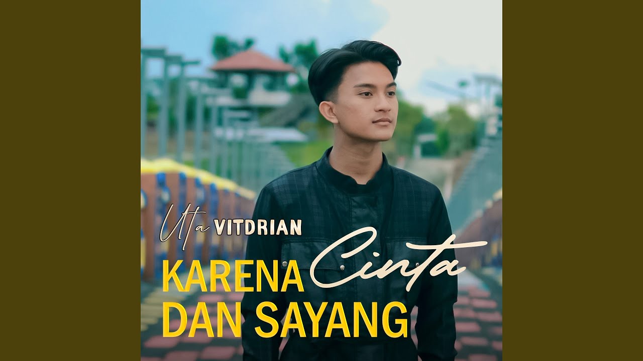 Karena Cinta Dan Sayang