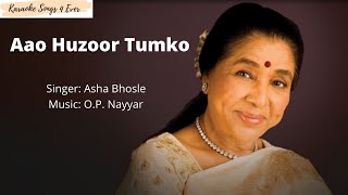 Aao Huzoor Tumko with Lyrics by Asha Bhosle