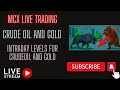 MCX live trading | Crude Oil live trading, Natural Gas, Gold | Live Commodity Trading | Today 25 OCT