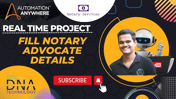 A360 Real Time Project | NOTARY SERVICES Bot for DNA Website using Automation Anywhere A360