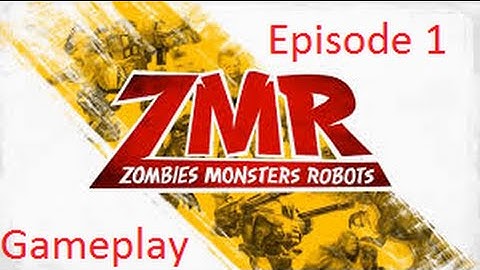 Zombies Monsters and Robots Ep.1