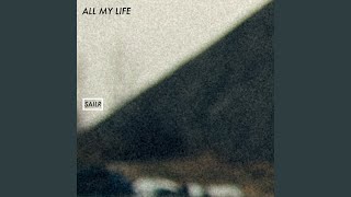 Video thumbnail of "SAILR - All My Life"