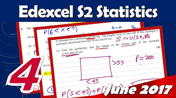 S2 Edexcel June 2017 | Question 4 Walkthrough | Continuous Uniform Distribution