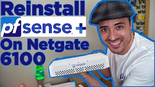Reinstall pfSense On Netgate 6100