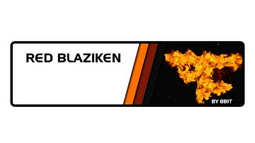 [intro] Red Blaziken - by 8bit #RedRC