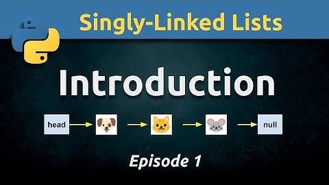 Introduction to Singly-Linked Lists (Ep. 1)