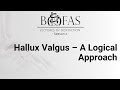 Hallux valgus  a logical approach  bofas lectures of distinction
