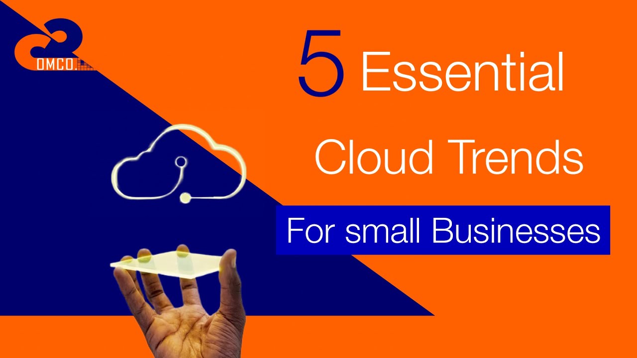 5Essential Cloud Trends For small Businesses