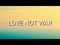 Jason Derulo x Nuka - Love Not War (Lyrics)