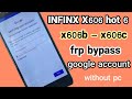 infinx hot 6 x606b remove Google account frp bypass android 8