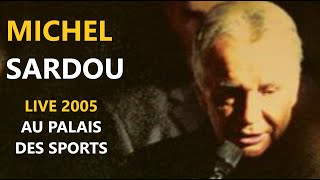 Michel Sardou / La java de Broadway Palais Des Sports 2005