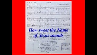 How Sweet The Name Of Jesus Sounds (The English Hymnal No. 405)