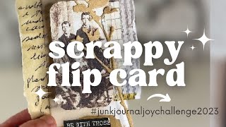 let’s create a flip scrappy card! #junkjournaljoychallenge2023