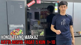 XONQA TEXNO MARKAZ 🔥 AKSIYANI KATTASI XOLODILNIK+TELEVIZOR YOKI 1+10