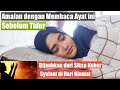 Dijauhkan dari siksa kubur  surah al  mulk ayat dan terjemahan dibaca saat sebelum tidur