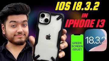 iOS 18.3.2 update in iPhone 13! Should you update now?