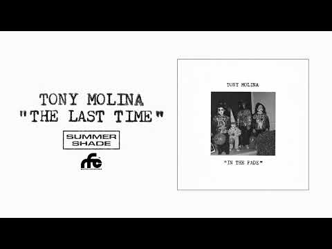 Tony Molina - &quot;The Last Time&quot; (Official Audio)