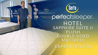 Serta Perfect Sleeper Hotel Sapphire Suite II Plush Double Sided Mattress Expert Review