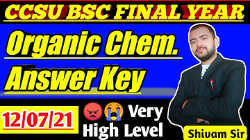 ccsu bsc 3rd year 2021 organic chemistry answer || ccsu bsc final year 2021 chemistry 3rd answer key