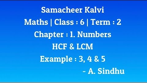 6th Maths Term 2 Samacheer | Chapter 1 | Numbers | HCF and LCM | Example 3 to 5