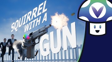 Vinny - Squirrel with A Gun (PART 1)
