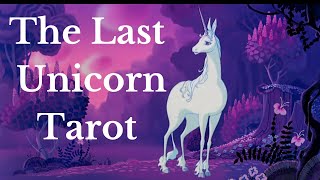 Last Unicorn Tarot Unboxing