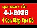 LỊCH NGÀY TỐT 4-1-2026 Dương Lịch 5 Con Giáp Trúng Đậm | Tử Vi Minh Giải