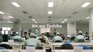 【東芝】ブランドビデオ「We are Toshiba」