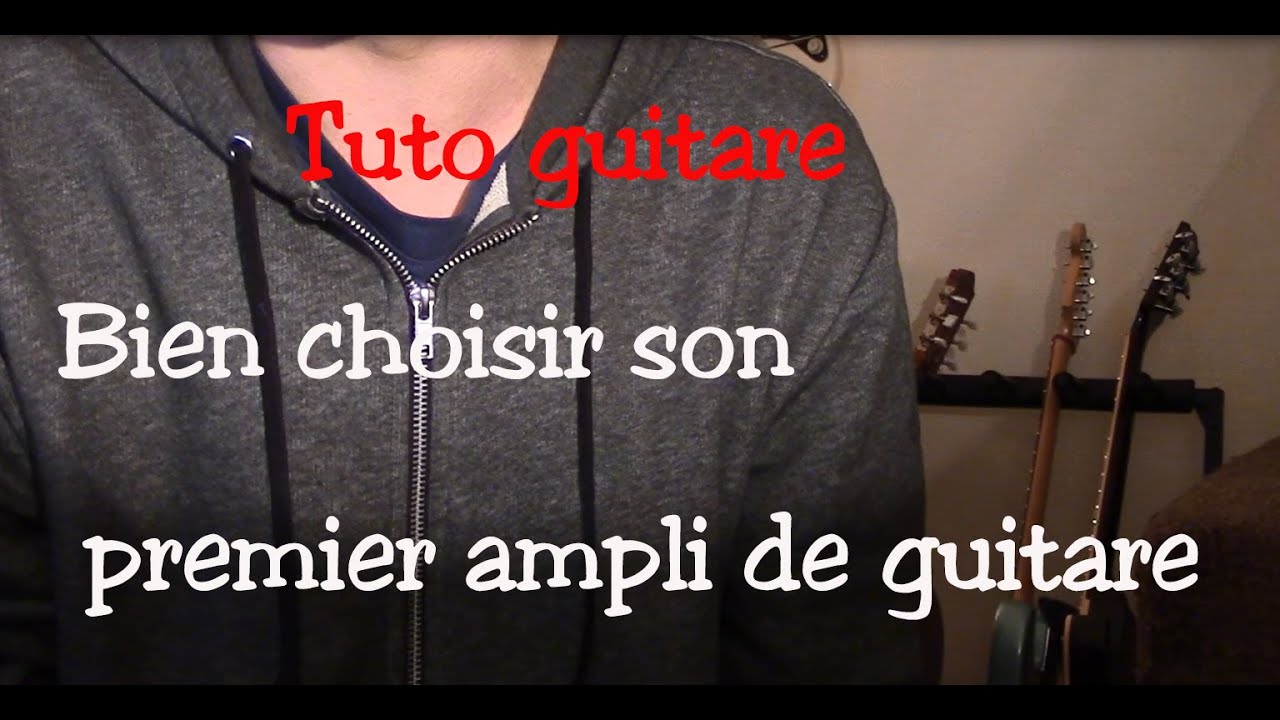 Comment choisir son ampli guitare ? - Guitar Plug and Play