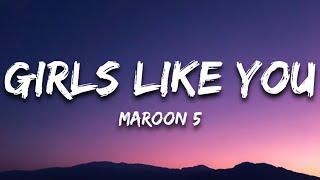 Maroon 5 - Girls Like You (Lyrics) ft. Cardi B