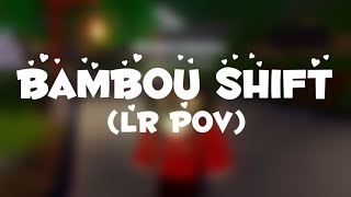 Bambou Shift | LR SHIFT (Roblox)