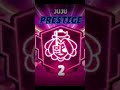 I got prestige 2!