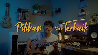 Pilihan Yang Terbaik - Roni Ramadhan