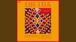 Oh Lua Kashovski Remix