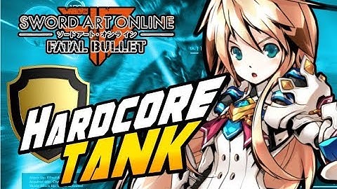 SAO: Fatal Bullet HOW to play TANK in HARDCORE DUNGEONS!