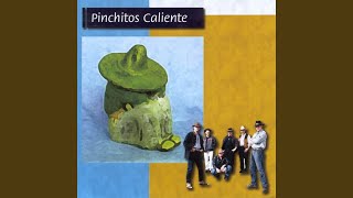 Video thumbnail of "Pinchitos Caliente - Dinero"