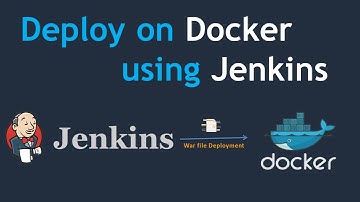 Deploy a war file on Docker container using Jenkins | Git, Jenkins, Docker