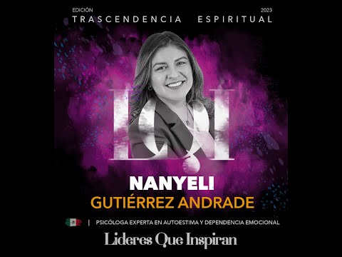 Entrevista Nanyeli Gutierrez - Libro Trascendencia Espiritual - Líderes que Inspiran