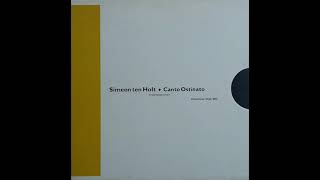 Simeon ten Holt – Canto Ostinato (1984)