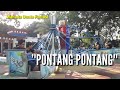 PONTANG-PONTANG - SIAP2  PUSING KALAU MAIN INI.....