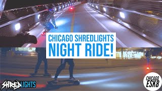 Chicago Group Electric Skateboard Night Ride with Shredlights!