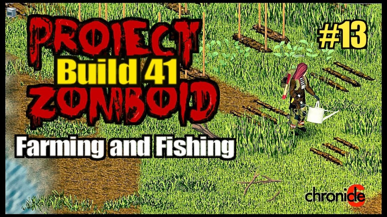 Project Zomboid | Build 41 | Farming and Fishing | E13 
