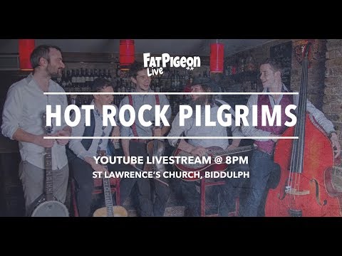 Hot Rock Pilgrims - FatPigeonLive Session