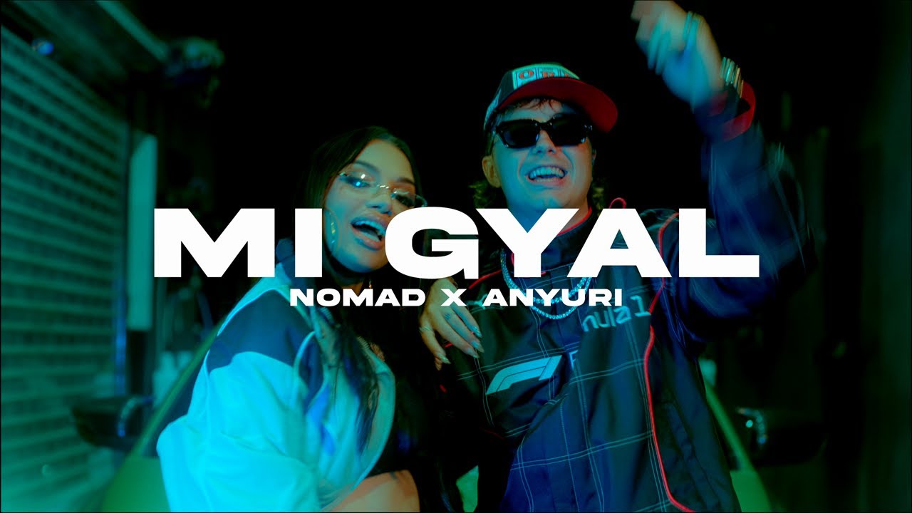 Nomad x @anyurimusic  - Mi Gyal - Prod. Mancino
