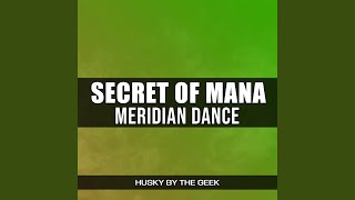 Meridian Dance (From Secret of Mana)