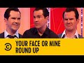 A Collection Of Jimmy Carr Roasting Guests | Round Up | Your Face Or Mine