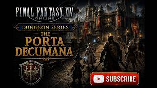 Final Fantasy 14 - Dungeon Series - The Porta Decumana #ffxiv #finalfantasy