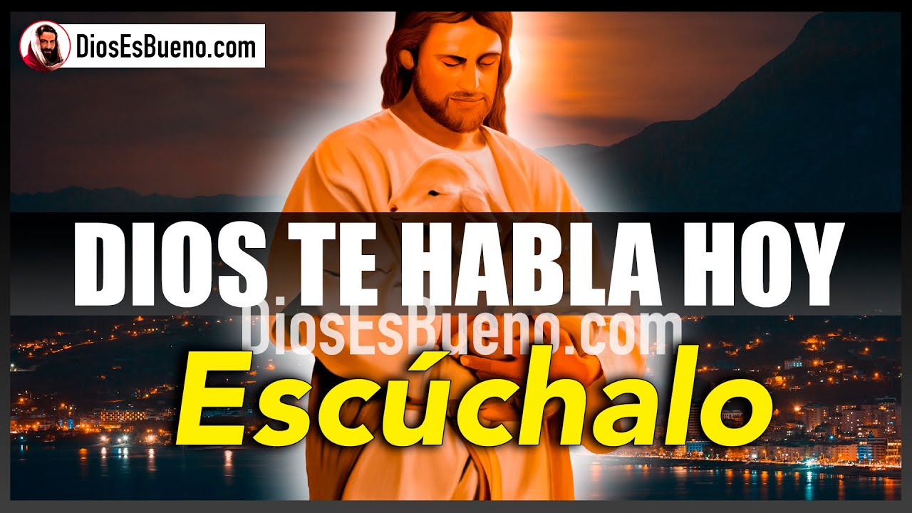 DIOS TE HABLA HOY ESCÚCHALO (Completo) YO Bendigo a los Me Ayudan a ...
