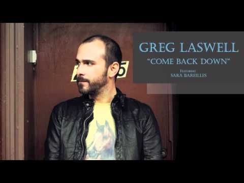 Greg Laswell - "Come Back Down" (featuring Sara Bareilles)